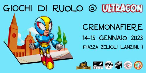 Giochi di ruolo @ Ultracon
CremonaFiere
14-15 gennaio 2023
piazza Zelioli Lanzini, 1