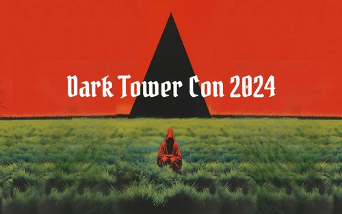 Dark Tower Con 2024