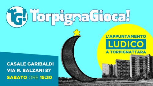 Il Sabato ludico di TorpignaGioca!