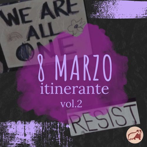 8 marzo itinerante 
Vol.2